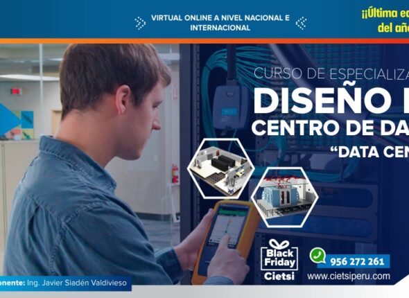 CURSO DE ESPECIALIZACIÓN DISEÑO DE CENTRO DE DATOS 3ERA EDICIÓN 2020