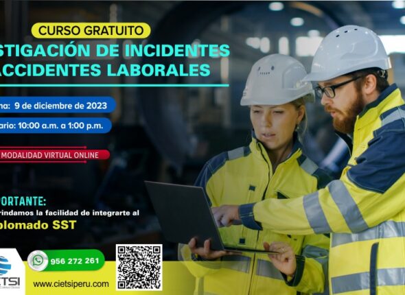 CURSO ESPECIALIZADO INVESTIGACIÓN DE INCIDENTES Y ACCIDENTES LABORALES 2023